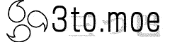 Banner image for the website 3to.moe (3to)