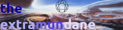 Banner image for the website extramundane.xyz (The Extramundane)