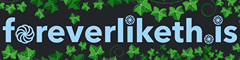 Banner image for the website foreverliketh.is (foreverlikethis)