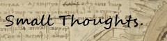 Banner image for the website smolthots.neocities.org (Small Thoughts)