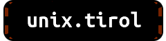Banner image for the website unix.tirol (unix.tirol)
