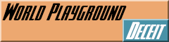 Banner image for the website world-playground-deceit.net (World Playground Deceit)